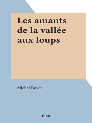 cover image of Les amants de la vallée aux loups
